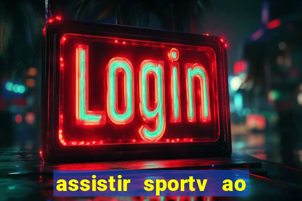 assistir sportv ao vivo futemax